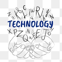 Technology word png sticker, hands cupping alphabet letters on transparent background