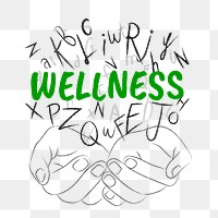 Wellness word png sticker, hands cupping alphabet letters on transparent background