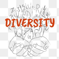 Diversity word png sticker, hands cupping alphabet letters on transparent background