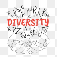 Diversity word png sticker, hands cupping alphabet letters on transparent background