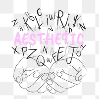 Aesthetic word png sticker, hands cupping alphabet letters on transparent background