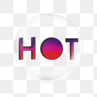 Hot word png typography sticker, bubble design transparent background. Remixed by rawpixel.