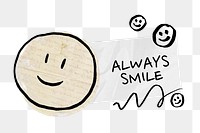 Always smile png sticker, transparent background