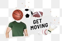 Get moving words png sticker, sports paper collage, transparent background
