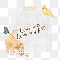 Png Love me love my pet sticker, cute dog collage, transparent background