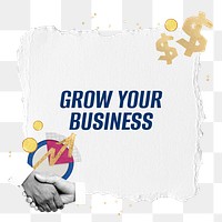 Grow your business words png sticker, business handshake collage, transparent background