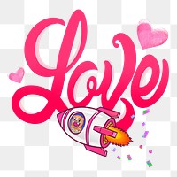 Love word png sticker, pink flying rocket cartoon, transparent background