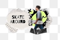 Ripped paper png skate quote collage sticker, transparent background