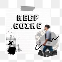 Keep going quote png reminder paper journal sticker, transparent background