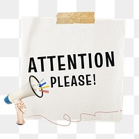 Attention please! png reminder note collage sticker, transparent background