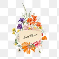 Just bloom png word, aesthetic flower bouquet collage art on transparent background