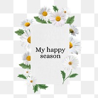 My happy season png word, aesthetic flower collage art on transparent background