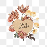 Life is beautiful png quote, Autumn flower collage art on transparent background