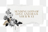 Sending love png quote, aesthetic flower collage art on transparent background