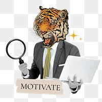 Motivate word png sticker, tiger head businessman remix on transparent background
