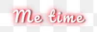 Me time neon png typography text