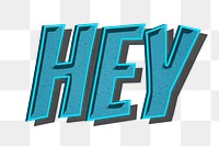 Hey png comic retro style typography illustration