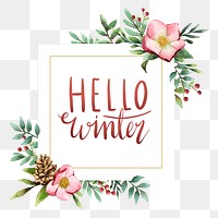 Hello winter png floral sticker, typography on transparent background