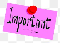 Important reminder note png sticker clipart, transparent background. Free public domain CC0 image.