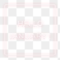 Frame with Hello January! png neon typography text