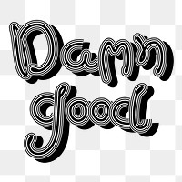 Png Damn Good black and white retro font illustration