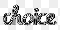 Hand drawn choice png lettering concentric font typography retro