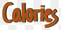 Calories text png retro lettering concentric effect doodle font typography