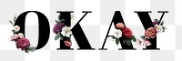 Floral okay word typography design element