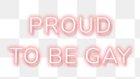 Pink neon phrase PROUD TO BE GAY typography design element