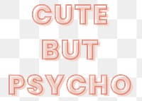 Cute but psycho typography design element