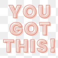 You got this! typography design element