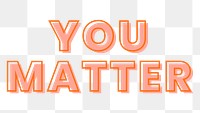 You matter typography design element