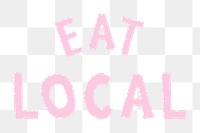 Pink eat local doodle typography design element