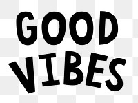 Black good vibes doodle typography design element