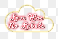 Png Love has no labels fluorescent glow typography