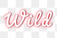 Wild glowing neon png typography