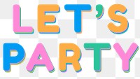 Let's party png text typography font 