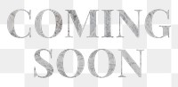Coming soon word typography png 