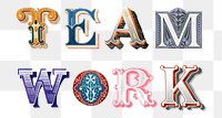 Teamwork word png ornamental font typography