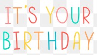 Colorful it's your birthday typography design element