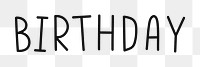 Png birthday black and white typography