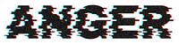 Black blurred word ANGER typography design element