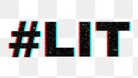 Hashtag LIT word png typography