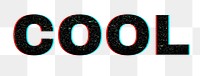 Blurred word COOL png typography