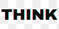 Blurred THINK png typography word