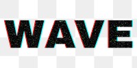 Blurred word WAVE png typography