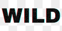 Blurred WILD png black typography word