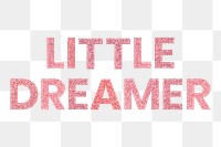 Little Dreamer red png sparkly word typography