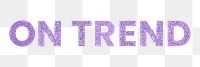 On Trend sparkly purple png word typography