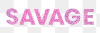 Png pink Savage trendy word typography sticker
